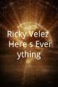 Ricky Velez 里奇·韦莱兹：一切都在这里