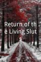 马蒂厄·莫雷尔 Return of the Living Sluts