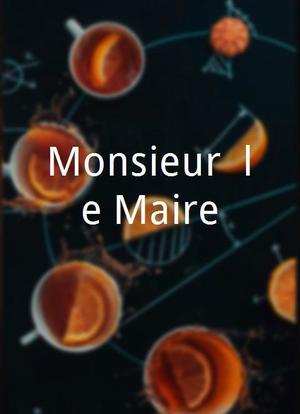 Monsieur, le Maire海报封面图