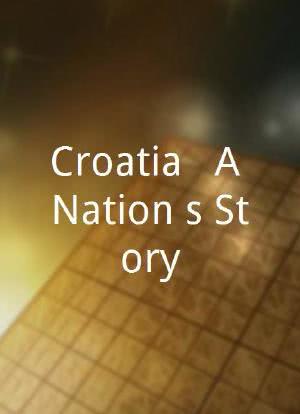Croatia - A Nation's Story海报封面图